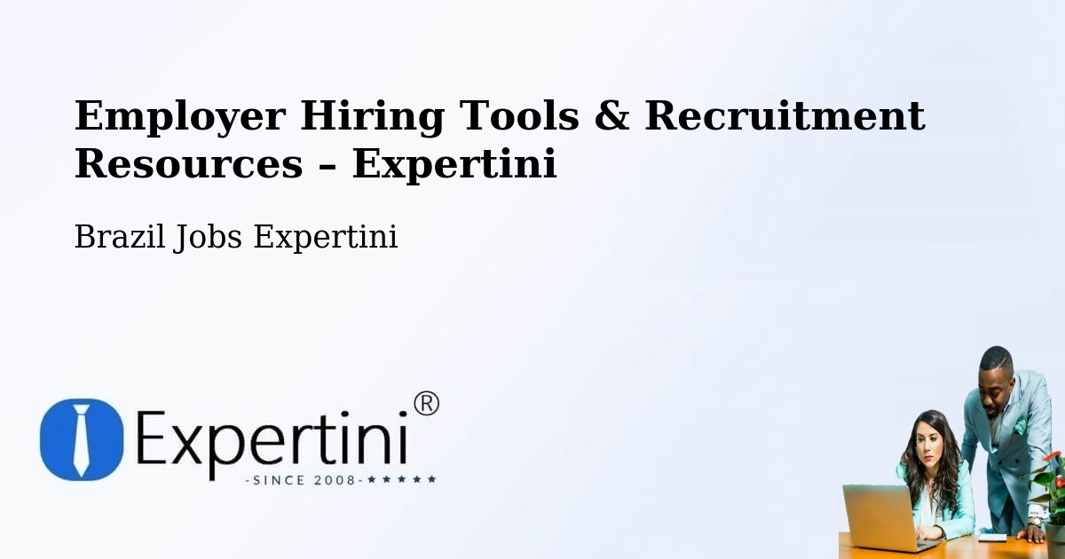 Employer Hiring Tools & Recruitment Resources – Muriaé - Muriaé, Brazil Jobs Expertini