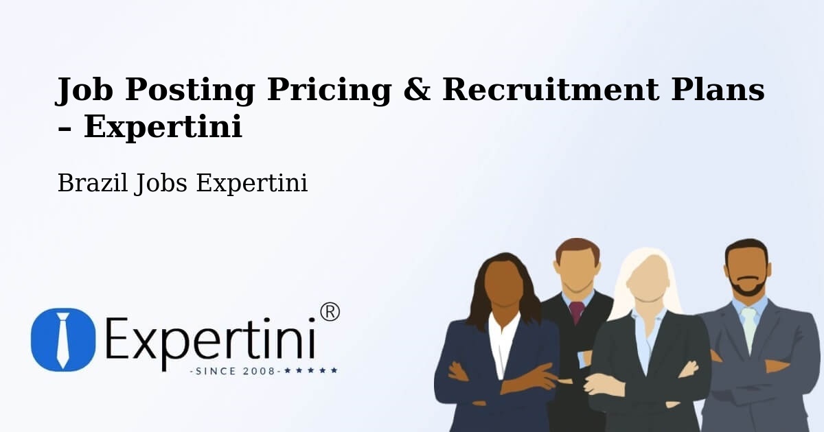 Job Posting Pricing & Recruitment Plans – Muriaé - Muriaé, Brazil Jobs Expertini